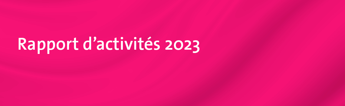 Bannière_web_1140x350_Rapport d'activités 2023.png